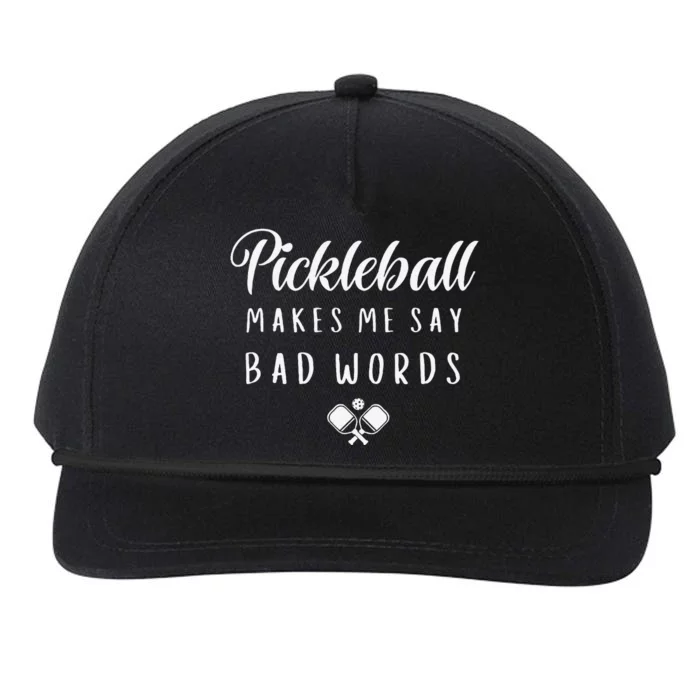 Funny Pickleball Makes Me Say Bad Words Pickleball Players Snapback Five-Panel Rope Hat