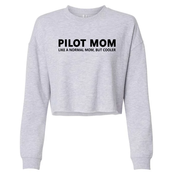 Funny Pilot Mother Pilot Mom Cropped Pullover Crew