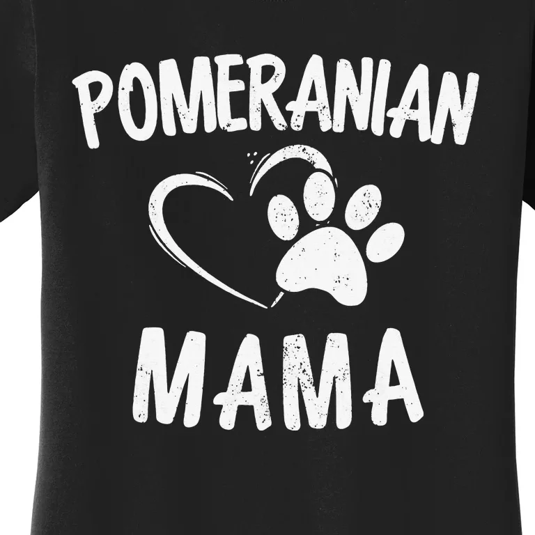 Funny Pomeranian Mama Gift Pet Lover Apparel Dog Pom Mom Women's T-Shirt