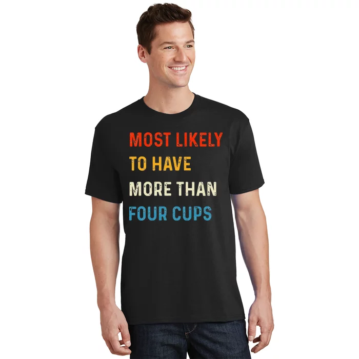 Funny Passover Most Likely More Than Four Cups Seder Matzah T-Shirt