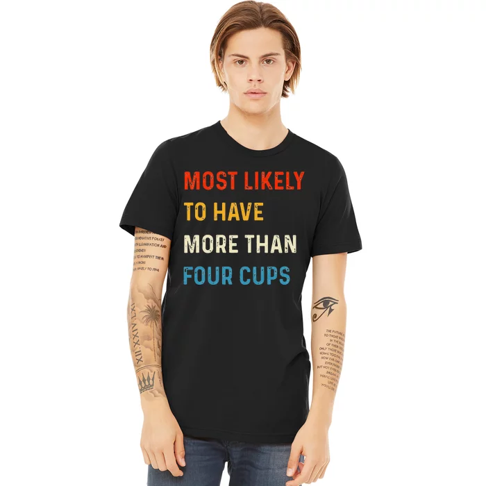 Funny Passover Most Likely More Than Four Cups Seder Matzah Premium T-Shirt