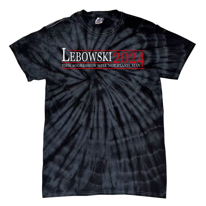 Funny Political Name Lebowski Political Election Vote 2024 Tie-Dye T-Shirt