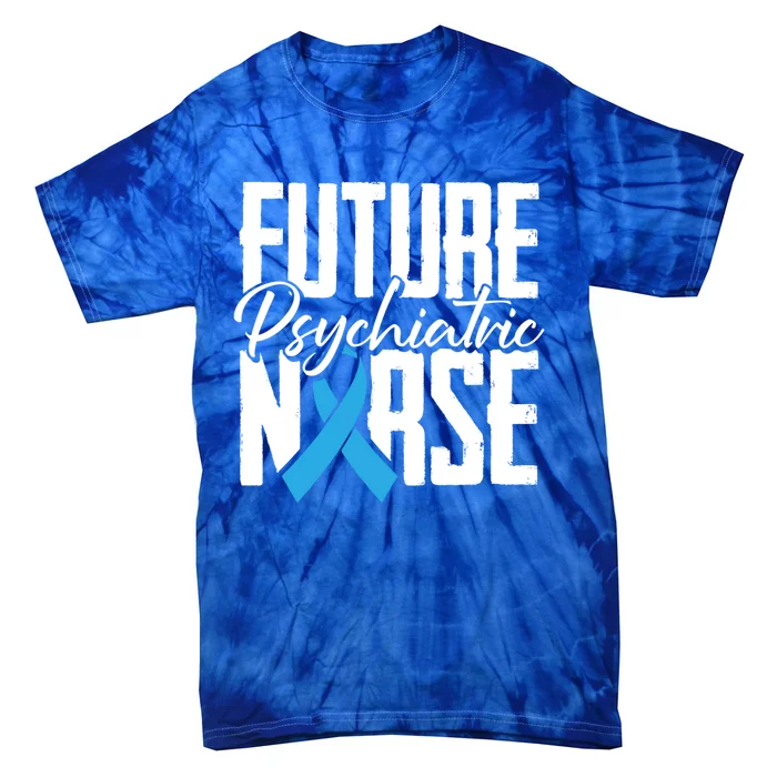 Future Psychiatric Nurse Brain Mind Health Psych Nurse Gift Tie-Dye T-Shirt