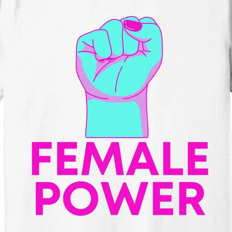 Female Power Neon Premium T-Shirt