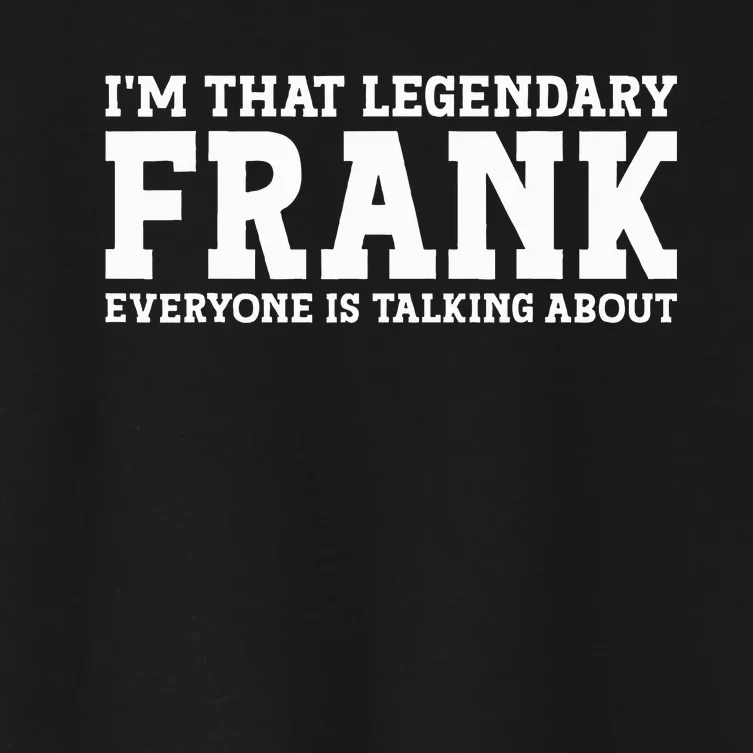 Frank Personal Name Funny Frank Women's Crop Top Tee