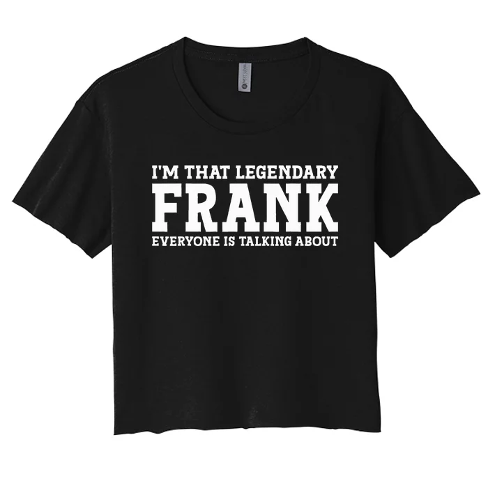 Frank Personal Name Funny Frank Women's Crop Top Tee