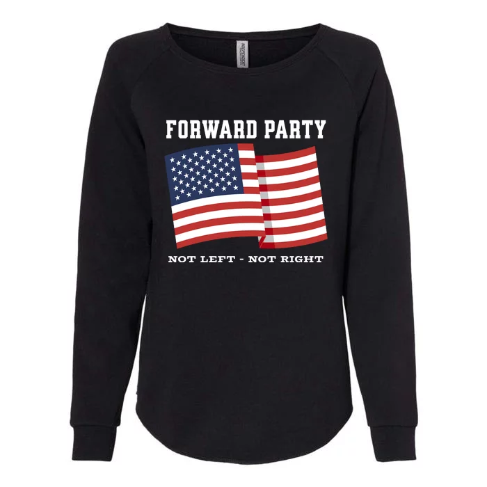 Forward Party Not Left Not Right Womens California Wash Sweatshirt