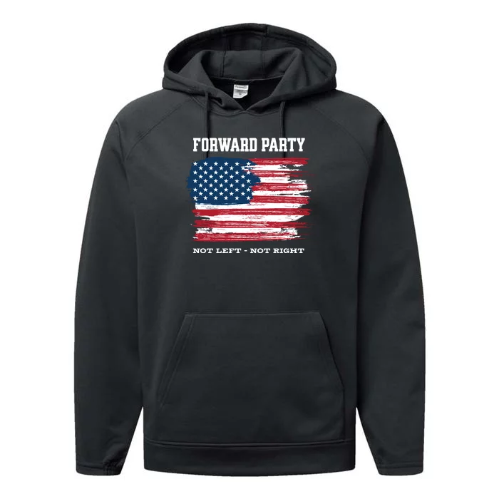 Forward Party Not Left Not Right Performance Fleece Hoodie