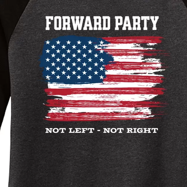 Forward Party Not Left Not Right Women's Tri-Blend 3/4-Sleeve Raglan Shirt