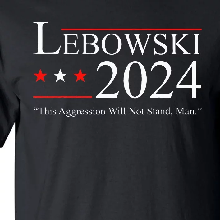 Funny Political Name Lebowski Political Election Vote 2024 Tall T-Shirt