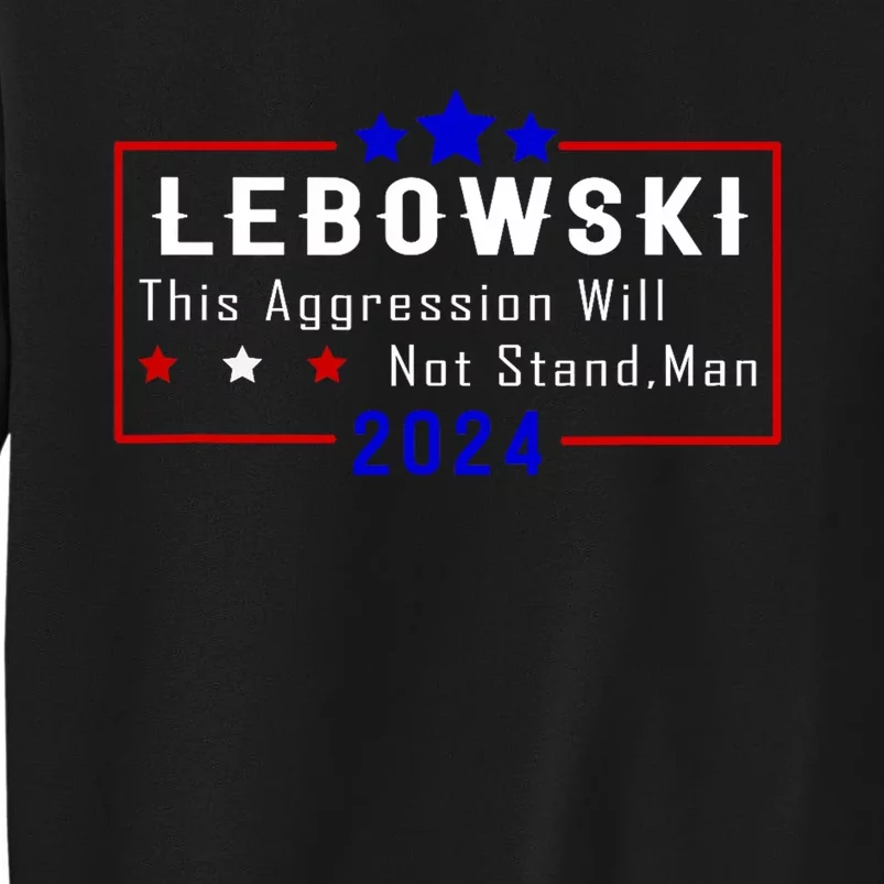 Funny Political Name Lebowski Political Election Vote 2024 Sweatshirt