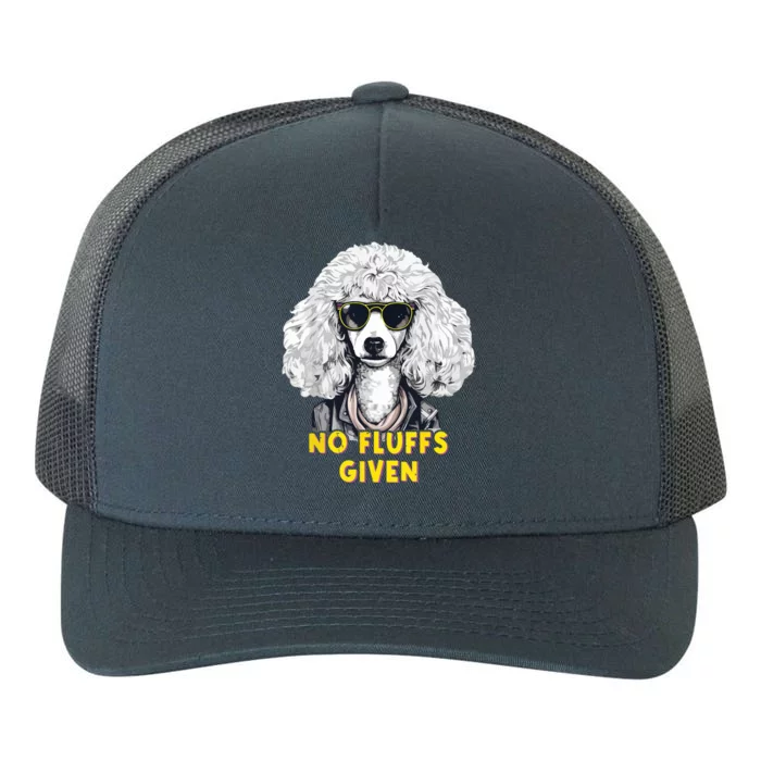 Funny Poodle No Fluffs Funny Gifts Poodles Lovers Funny Yupoong Adult 5-Panel Trucker Hat