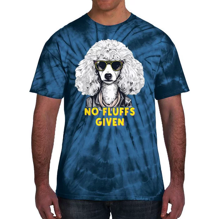 Funny Poodle No Fluffs Funny Gifts Poodles Lovers Funny Tie-Dye T-Shirt