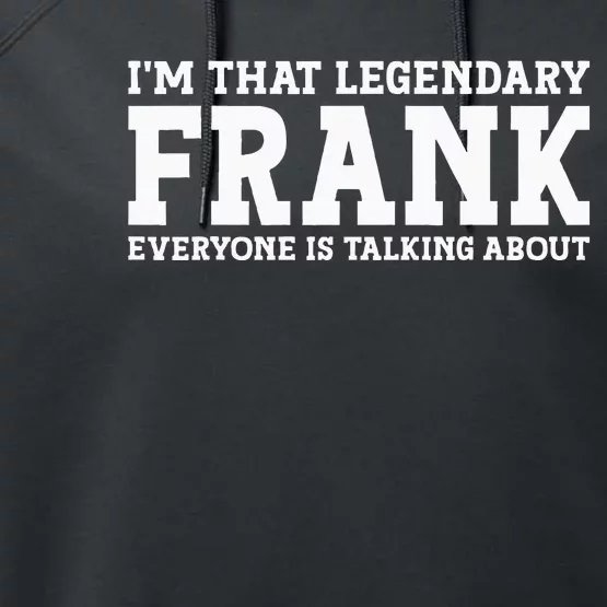 Frank Personal Name Funny Frank Performance Fleece Hoodie