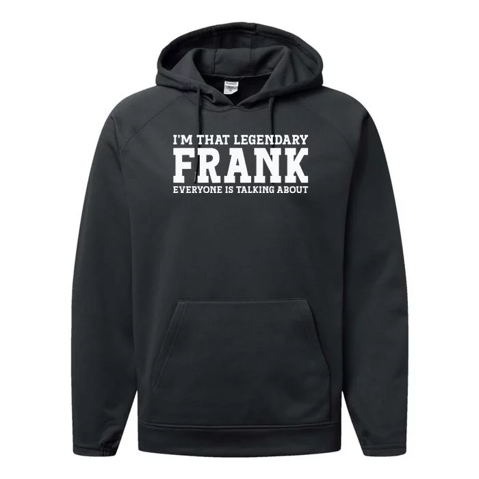 Frank Personal Name Funny Frank Performance Fleece Hoodie