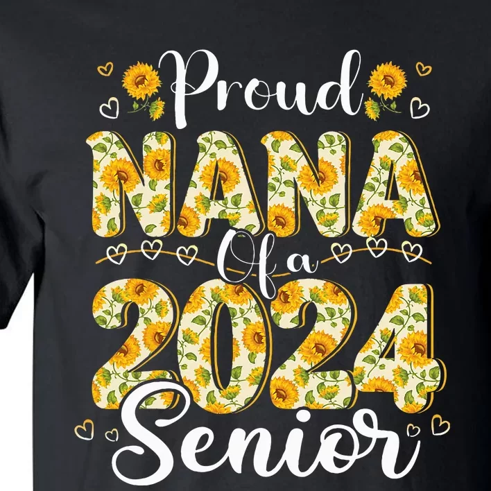 Funny Proud Nana Of A 2024 Graduate Class of 24 Tall T-Shirt