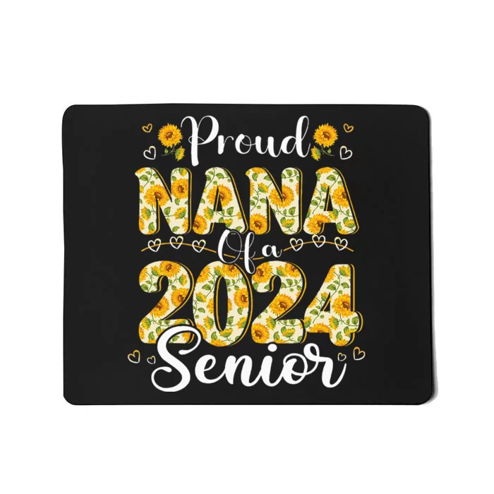 Funny Proud Nana Of A 2024 Graduate Class of 24 Mousepad