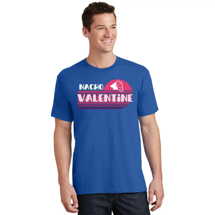 Funny Puns Nachos Valentines February Lover Teen Chic Gift T-Shirt