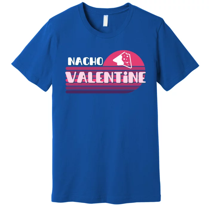 Funny Puns Nachos Valentines February Lover Teen Chic Gift Premium T-Shirt