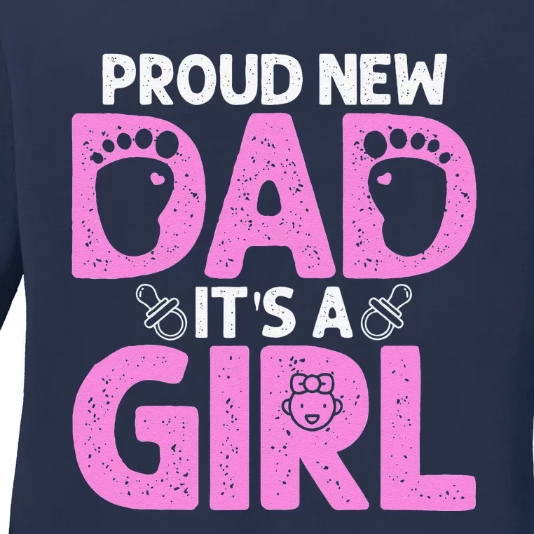 Funny Proud New Dad Gift For Fathers Day Its A Ladies Long Sleeve Shirt