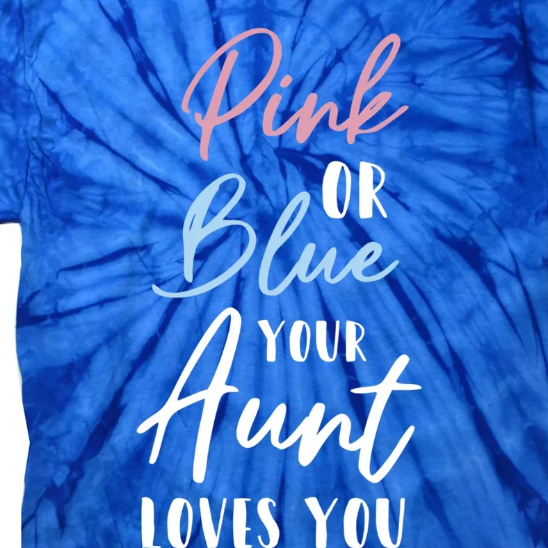 Funny Pink Or Blue Aunt Loves You Nephew Niece Gender Reveal Gift Tie-Dye T-Shirt