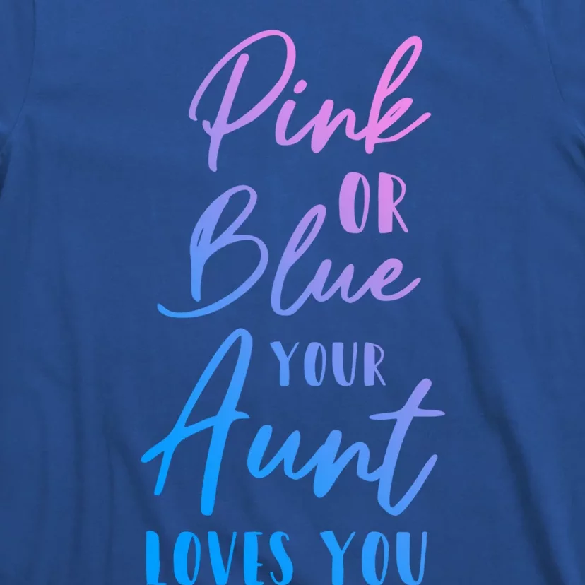 Funny Pink Or Blue Aunt Loves You Nephew Niece Gender Reveal Gift T-Shirt