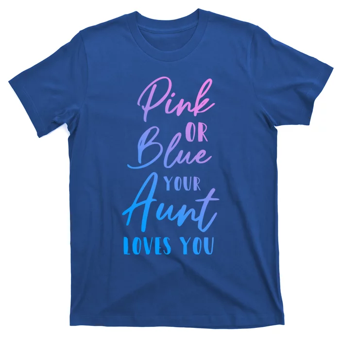 Funny Pink Or Blue Aunt Loves You Nephew Niece Gender Reveal Gift T-Shirt