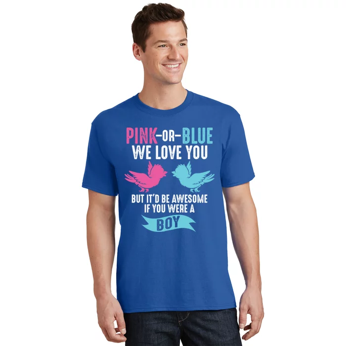 Funny Pink Or Blue We Love You Cute Gender Reveal Gift T-Shirt