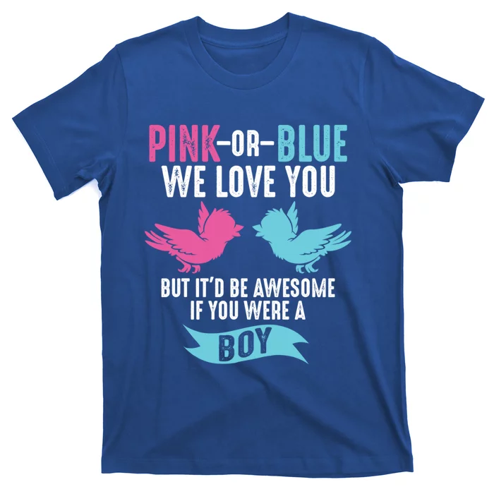 Funny Pink Or Blue We Love You Cute Gender Reveal Gift T-Shirt