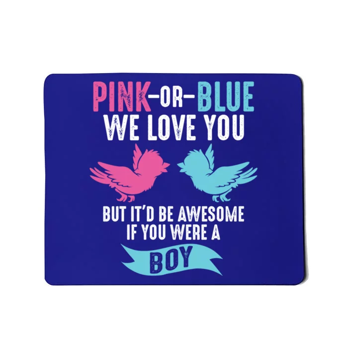 Funny Pink Or Blue We Love You Cute Gender Reveal Gift Mousepad