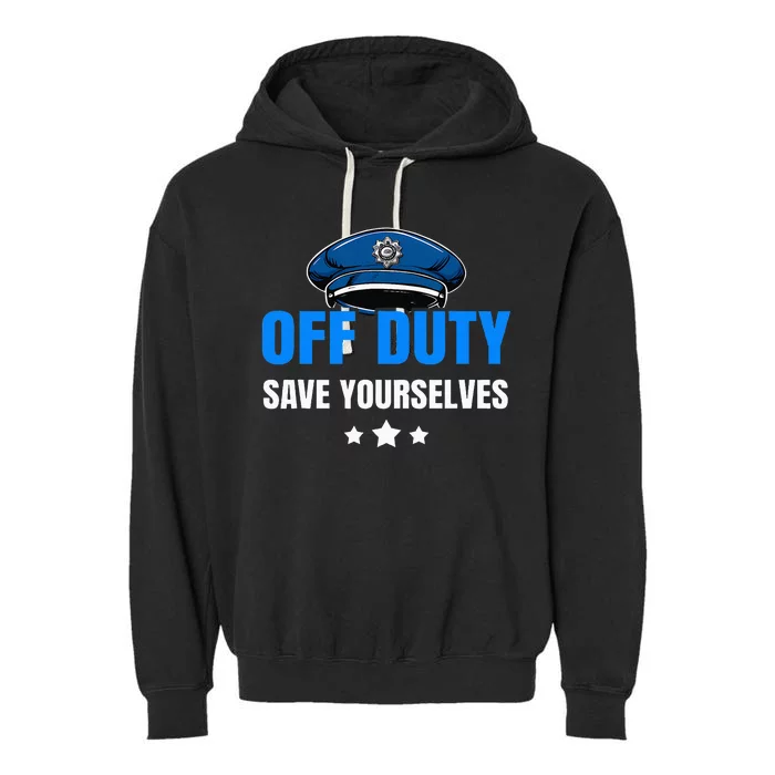 Funny Police Officer Policeman Cop Gift Garment-Dyed Fleece Hoodie