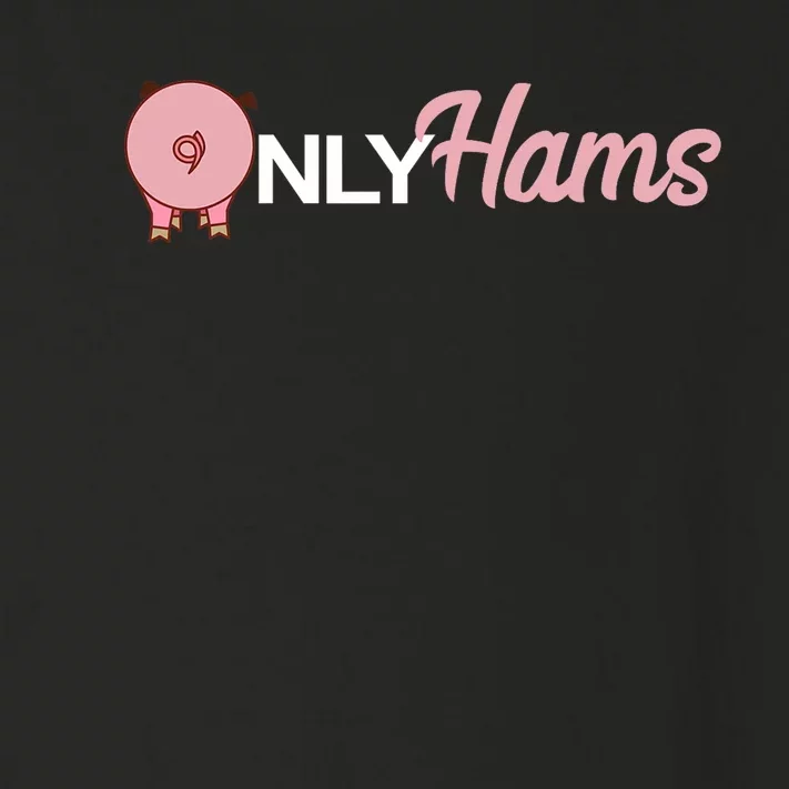 Funny Pig Only Hams Funny Pork Pig Farmer Toddler Long Sleeve Shirt