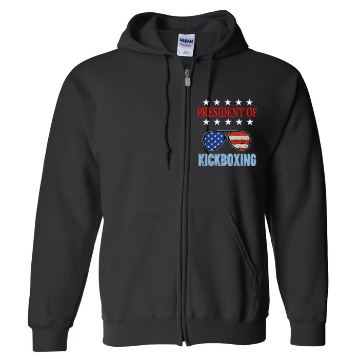 Funny President Of Kickboxing Phrase Kickboxing Beginners Full Zip Hoodie