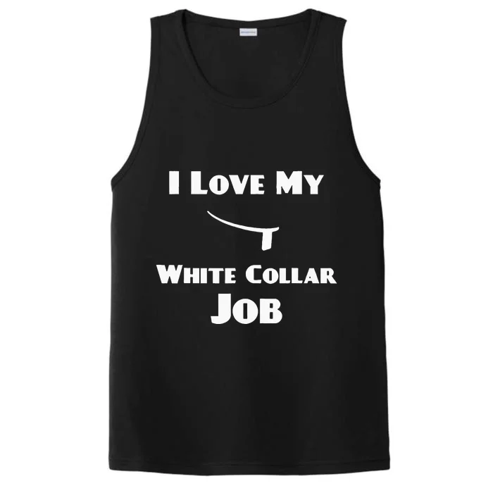 Funny Priest Ordination I Love My White Collar Job Performance Tank