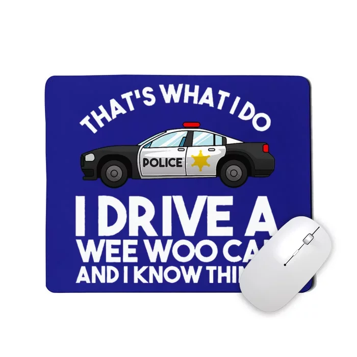 Funny Police Officer Gift For Cop Law Enforcement Mousepad