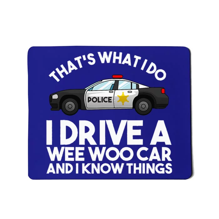 Funny Police Officer Gift For Cop Law Enforcement Mousepad