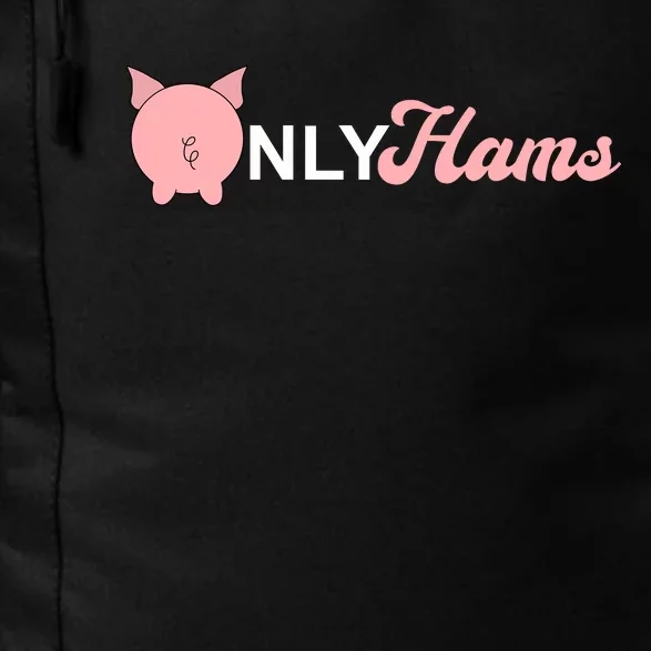 Funny Pig Only Hams Funny Pork Pig Farmer Daily Commute Backpack