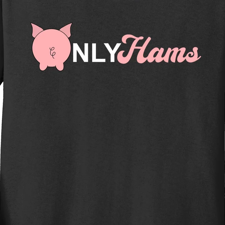 Funny Pig Only Hams Funny Pork Pig Farmer Kids Long Sleeve Shirt