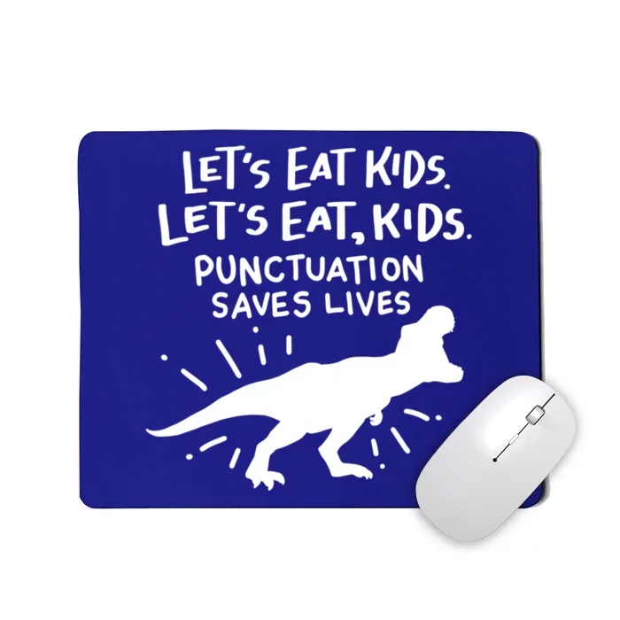 Funny Punctuation Of English Lets Eat Kids Grammar Gift Mousepad