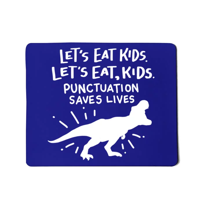 Funny Punctuation Of English Lets Eat Kids Grammar Gift Mousepad