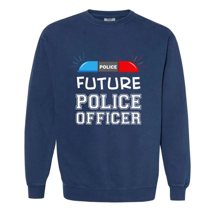 Future Police Officer Fun Novelty My Career Garment-Dyed Sweatshirt