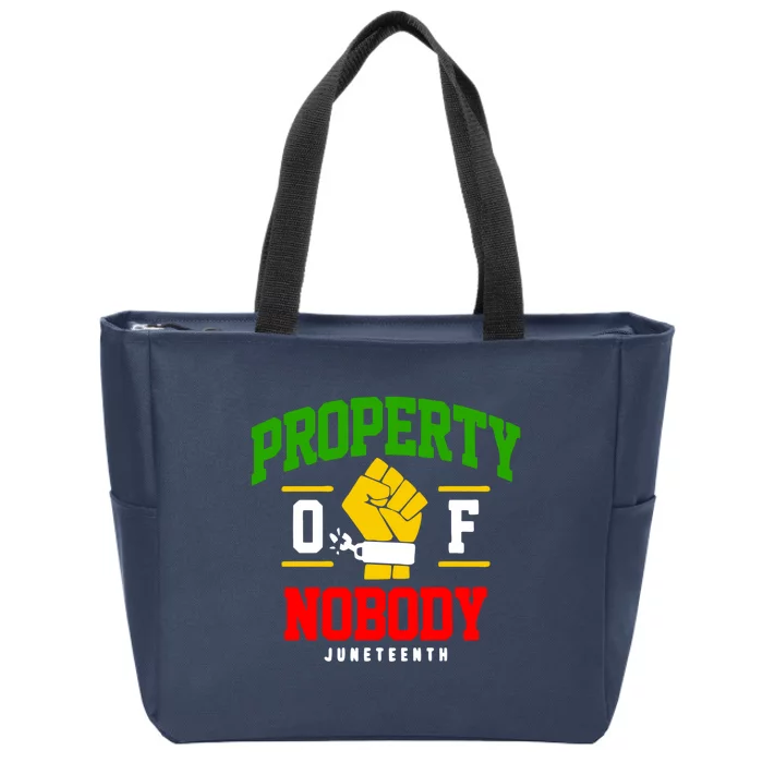 Funny Property Of Nobody Juneteenth 1865 Zip Tote Bag