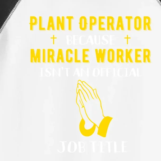 Funny Plant Operator Because Miracle Worker Isnt A Job Title Gift Toddler Fine Jersey T-Shirt