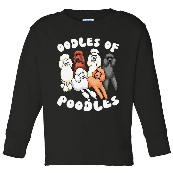 Funny Poodle Oodles Of Poodles Poodle Lover Toddler Long Sleeve Shirt