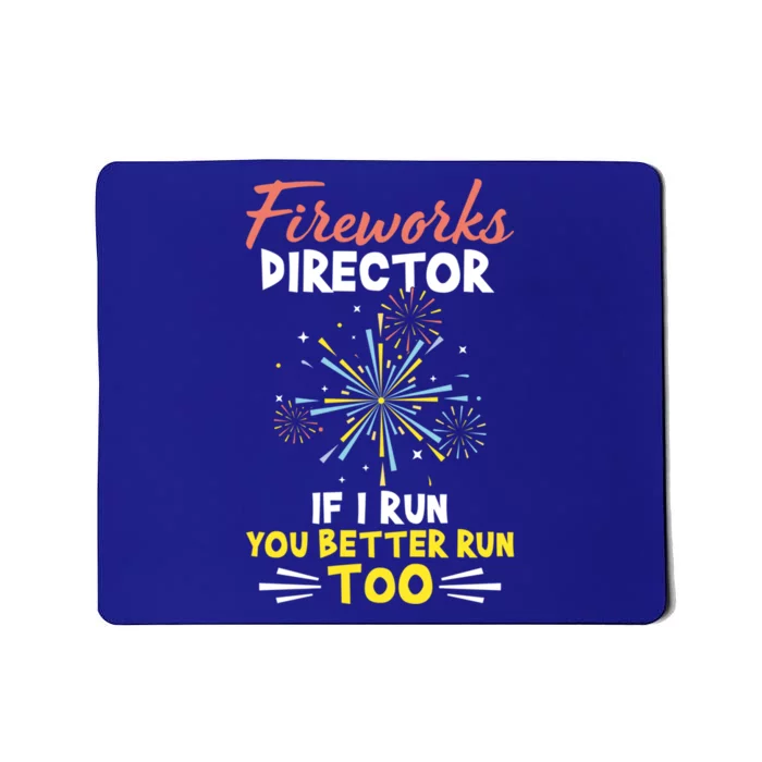 Fireworks Pyrotechnician Pyro Technician Fireworks Director Gift Mousepad