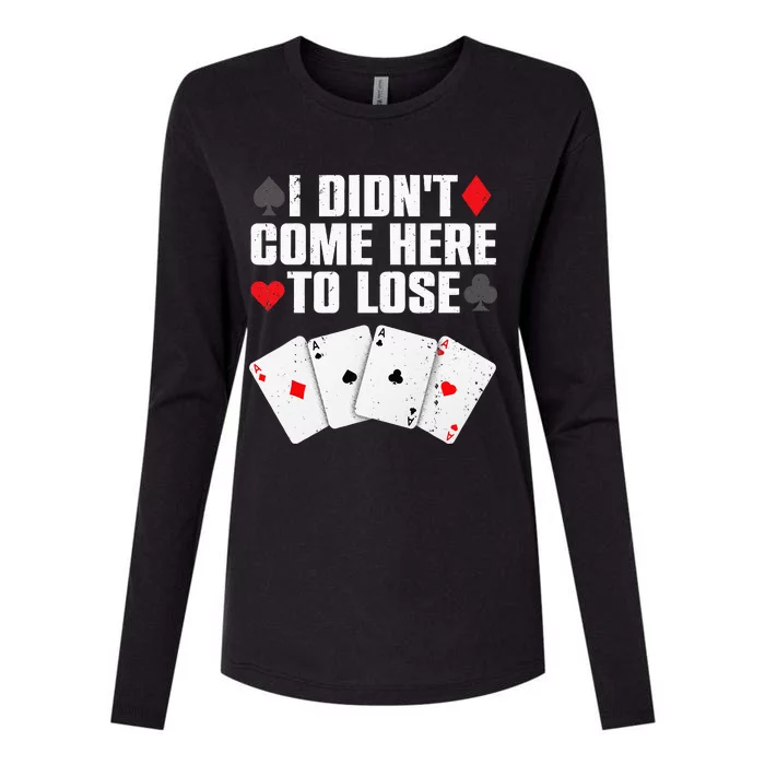 Funny Poker Player Design For Men Women Gamblers Poker Lover Womens Cotton Relaxed Long Sleeve T-Shirt