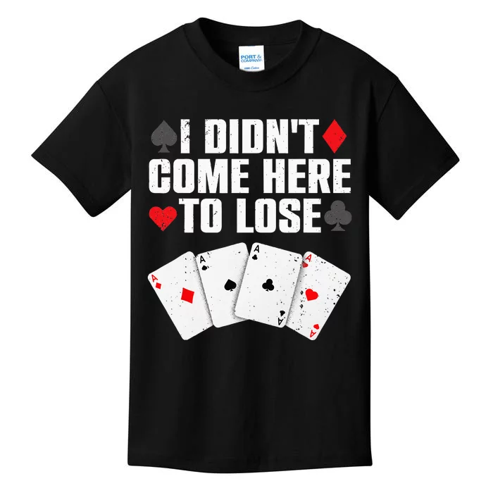 Funny Poker Player Design For Men Women Gamblers Poker Lover Kids T-Shirt