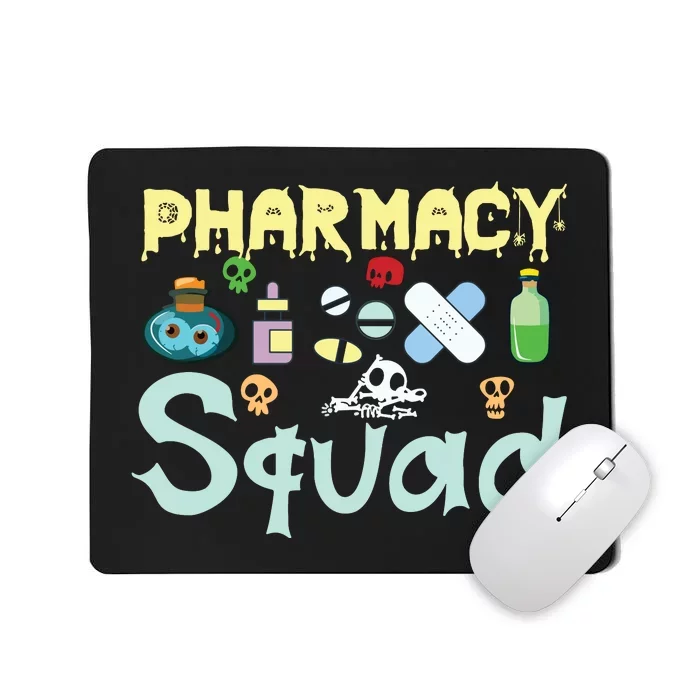 Funny Pills Pharmacist Pharmacy Squad Halloween Costume Mousepad