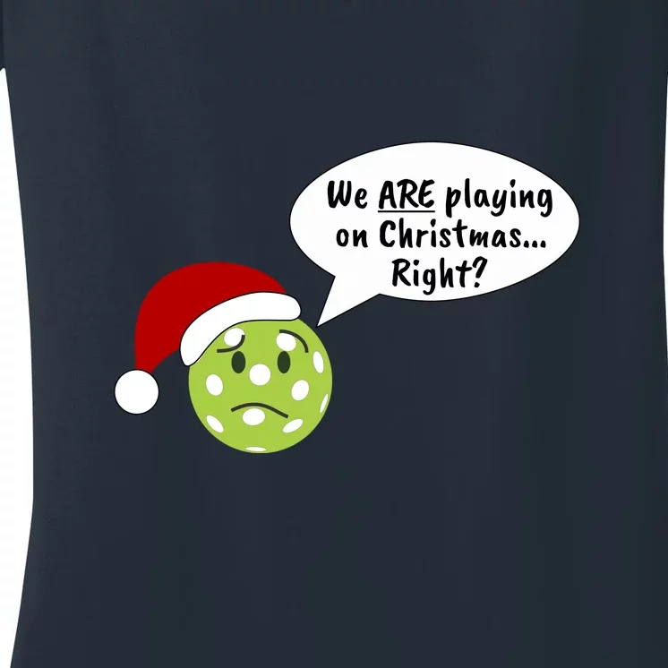 Fun Pickleball | Pickleball Christmas | Pickleball Holiday | Great Pickleball Women's V-Neck T-Shirt