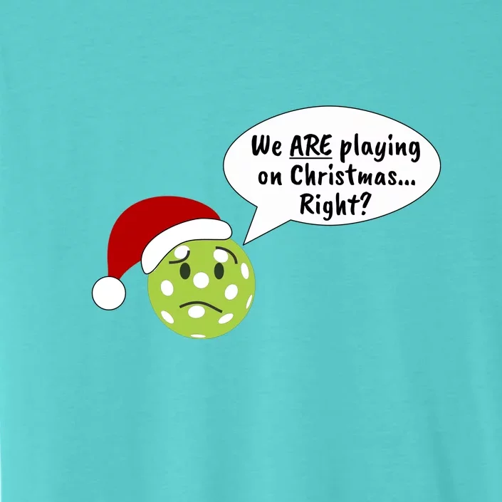 Fun Pickleball | Pickleball Christmas | Pickleball Holiday | Great Pickleball ChromaSoft Performance T-Shirt